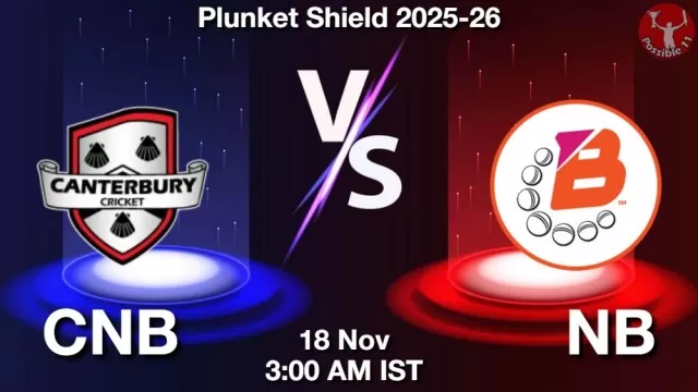 CNB vs NB ड्रीम11 भविष्यवाणी, फैंटेसी क्रिकेट टीम - 18 नवंबर 2025