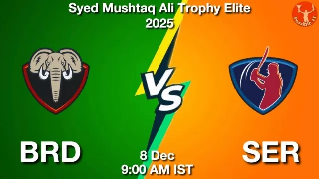 BRD vs SER Match Previews and Cricket Tips