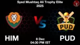 HIM vs PUD Match Preview & Latest Updates - <small>Mon, 08 Dec 04:30 PM IST</small>