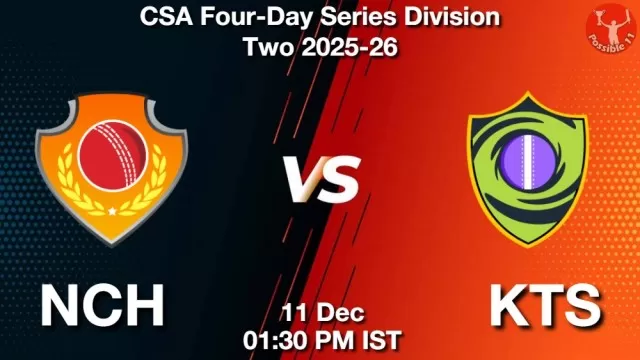 NCH vs KTS Match Previews and Cricket Tips