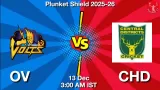 OV vs CHD Match Preview & Latest Updates - <small>Sat, 13 Dec 03:00 AM IST</small>