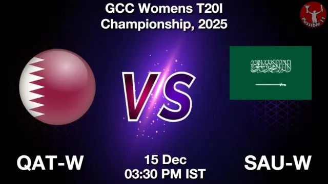 QAT-W vs SAU-W ड्रीम11 भविष्यवाणी, फैंटेसी क्रिकेट टीम - 15 दिसंबर 2025