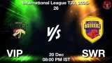 VIP vs SWR Match Preview & Latest Updates - <small>Sat, 20 Dec 08:00 PM IST</small>