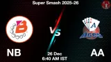 NB vs AA Match Preview & Latest Updates - <small>Fri, 26 Dec 06:40 AM IST</small>
