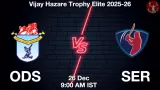 ODS vs SER Match Preview & Latest Updates - <small>Fri, 26 Dec 09:00 AM IST</small>