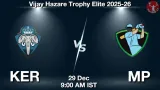 KER vs MP Match Preview & Latest Updates - <small>Mon, 29 Dec 09:00 AM IST</small>