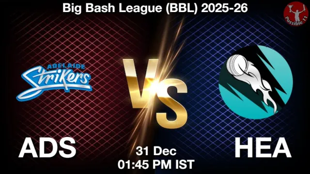 ADS vs HEA Match Previews and Cricket Tips