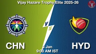 CHN vs HYD - Vijay Hazare