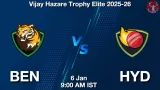 BEN vs HYD Match Preview & Latest Updates - <small>Tue, 06 Jan 09:00 AM IST</small>