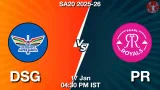 DSG vs PR Match Preview & Latest Updates - <small>Sat, 17 Jan 04:30 PM IST</small>