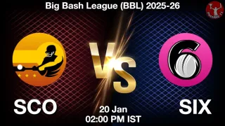 SCO vs SIX - Big Bash