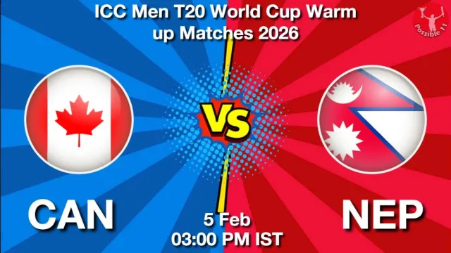 CAN vs NEP Match Previews and Cricket Tips