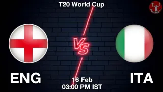ENG vs ITA - ICC Mens