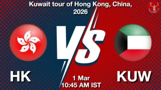 HK vs KUW HK vs KUW - Kuwait tour