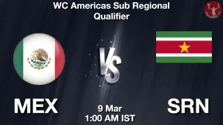 MEX vs SRN - ICC Men