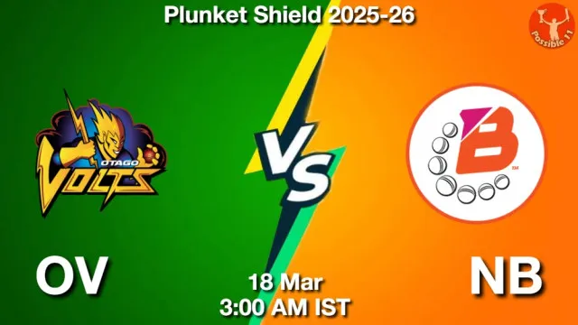 OV vs NB ड्रीम11 भविष्यवाणी, फैंटेसी क्रिकेट टीम - 18 मार्च 2026