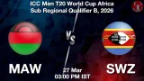 MAW vs SWZ Dream11 Prediction, Preview & Updates - <small>Fri, 27 Mar 03:00 PM IST</small>