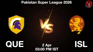 QUE vs ISL - Pakistan Super