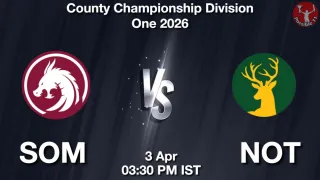 SOM vs NOT - County Championship