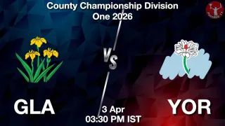 GLA vs YOR - County Championship