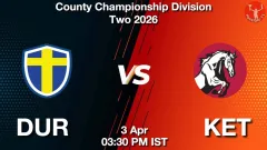 DUR vs KET Match Preview, Picture