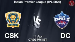 CSK vs DC Match Preview, Picture