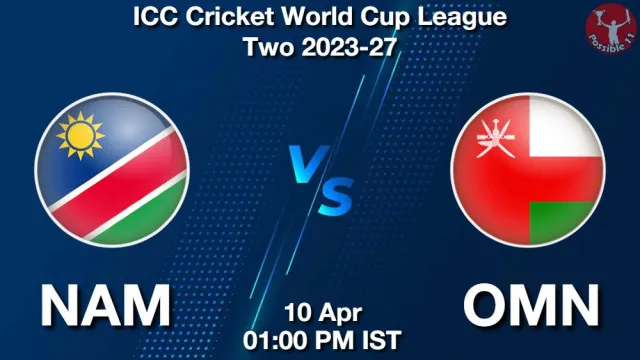 NAM vs OMN Match Previews and Cricket Tips