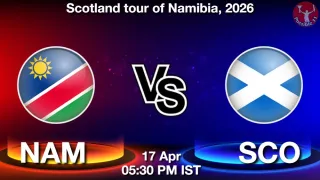 NAM vs SCO NAM vs SCO - Scotland tour