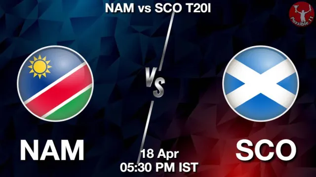 NAM vs SCO Match Previews and Cricket Tips