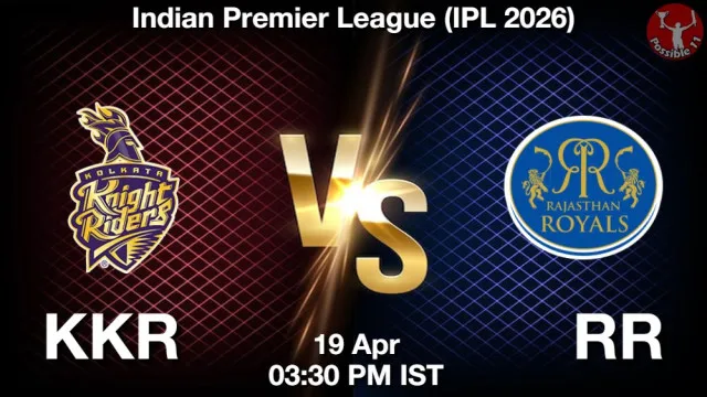 KKR vs RR Match Previews and Cricket Tips