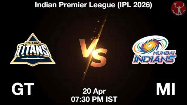 GT vs MI ड्रीम11 भविष्यवाणी, फैंटेसी क्रिकेट टीम - 20 अप्रैल 2026