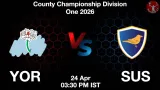 YOR vs SUS Dream11 Prediction, Preview & Updates - <small>Fri, 24 Apr 03:30 PM IST</small>