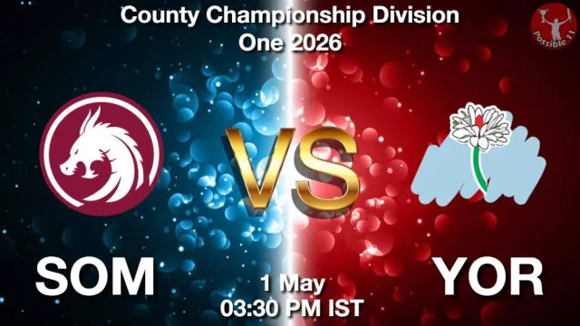 SOM vs YOR Match Previews and Cricket Tips