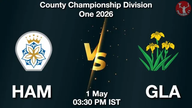 HAM vs GLA Match Previews and Cricket Tips