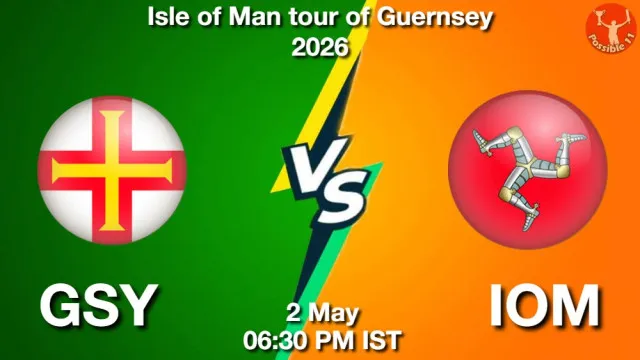 GSY vs IOM ड्रीम11 भविष्यवाणी, फैंटेसी क्रिकेट टीम - 02 मई 2026