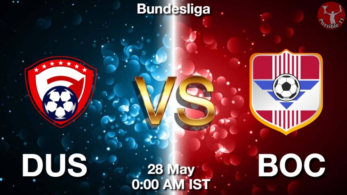 DUS vs BOC Dream11 Team Prediction, Fantasy Football Tips 28-May-2024
