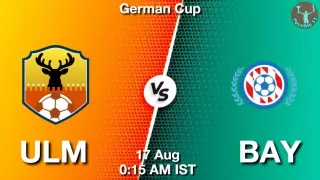 ULM vs BAY Matcch Previews