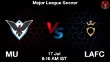 MU vs LAFC Match Prediction & Fantasy Tips - <small>Thu, 17 Jul 06:10 AM IST</small>