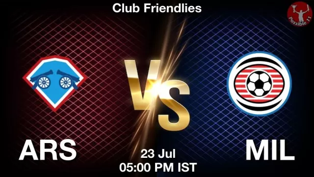 ARS vs MIL Dream11 Fantasy Prediction ARS vs MIL Dream11 Team Prediction, Fantasy Football Tips
