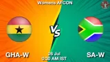 GHA-W vs SA-W Match Prediction - <small>Sat, 26 Jul 12:30 AM IST</small>