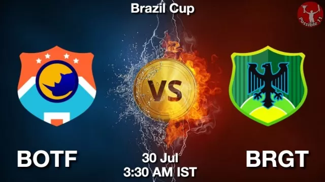 BOTF vs BRGT Dream11 Fantasy Prediction BOTF vs BRGT Dream11 Team Prediction, Fantasy Football Tips