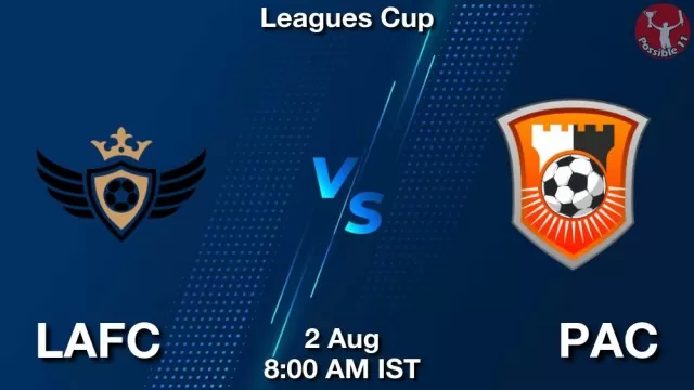 LAFC vs PAC Dream11 Fantasy Prediction LAFC vs PAC Dream11 Team Prediction, Fantasy Football Tips