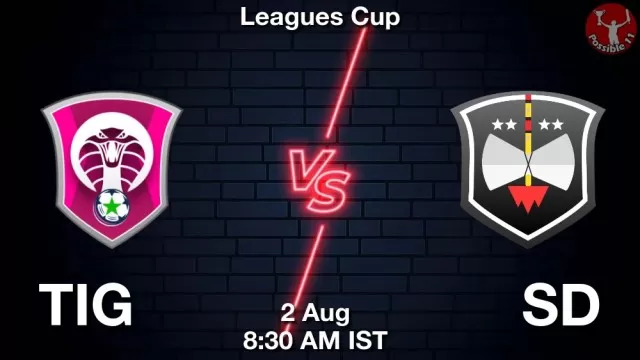 TIG vs SD Dream11 Fantasy Prediction TIG vs SD Dream11 Team Prediction, Fantasy Football Tips