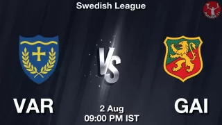 VAR vs GAI Matcch Previews