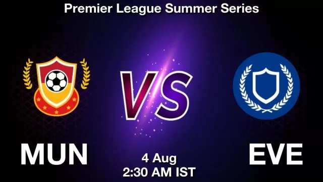 MUN vs EVE Dream11 Team Prediction, Fantasy Football Tips