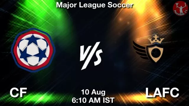 CF vs LAFC Dream11 Fantasy Prediction CF vs LAFC Dream11 Team Prediction, Fantasy Football Tips