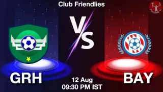 GRH vs BAY