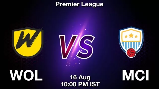 WOL vs MCI Dream11 Team Prediction, Fantasy Football Tips