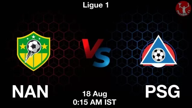 NAN vs PSG Dream11 Team Prediction, Fantasy Football Tips
