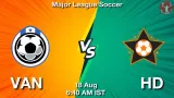 VAN vs HD Match Prediction & Fantasy Tips - <small>Mon, 18 Aug 06:40 AM IST</small>